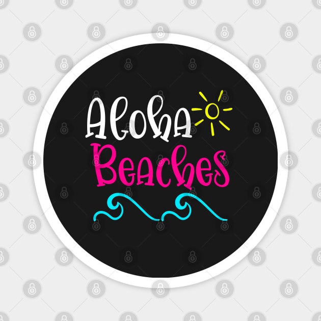 Aloha Beaches Magnet by BDAZ